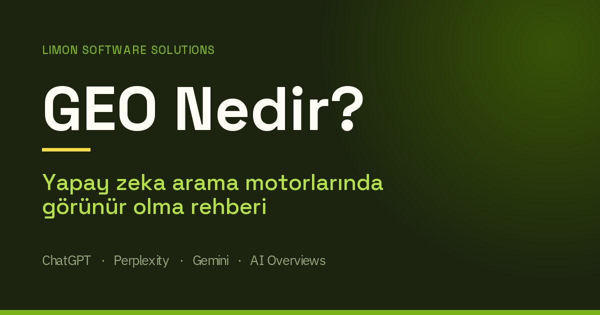 GEO — yapay zeka arama motorlarında görünür olma rehberi