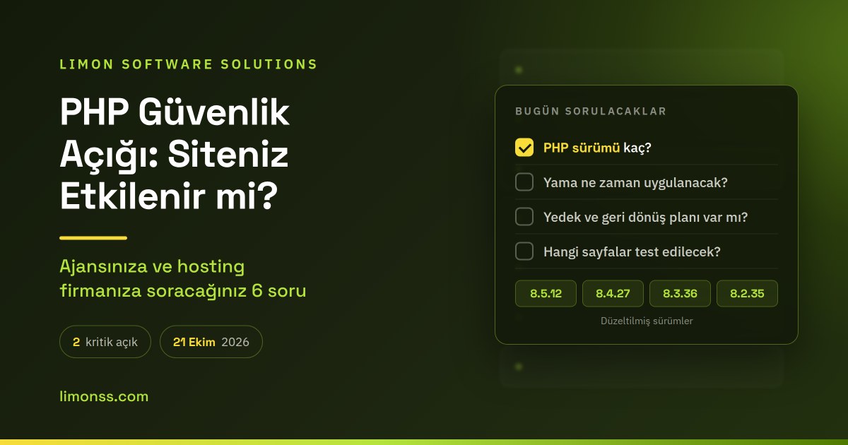 PHP güvenlik açığı: siteniz etkilenir mi? Ajansınıza ve hosting firmanıza sorulacak sorular ve düzeltilmiş PHP sürümleri